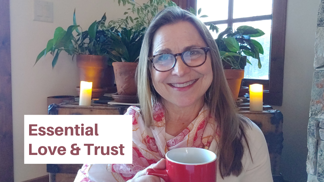 VIDEO: Essential Love and Trust